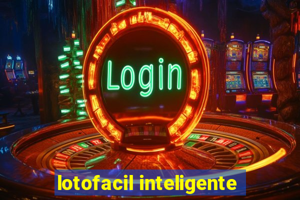 lotofacil inteligente